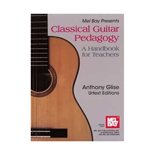 Classical Guitar Pedagogy- A Handbook for Teachers