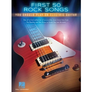 First 50 Rock Songs You Should Play on Electric Guitar- TAB