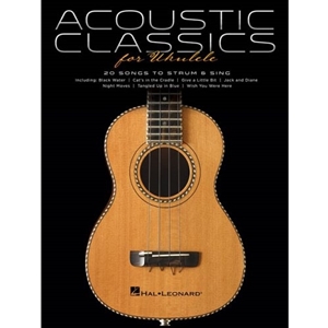 Acoustic Classics for Ukulele